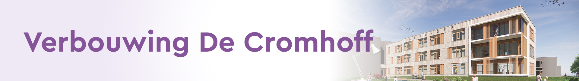 Verbouwing Cromhoff banner