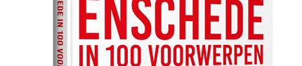 1 Enschede In 100 Voorwerpen Kopie bewerkt
